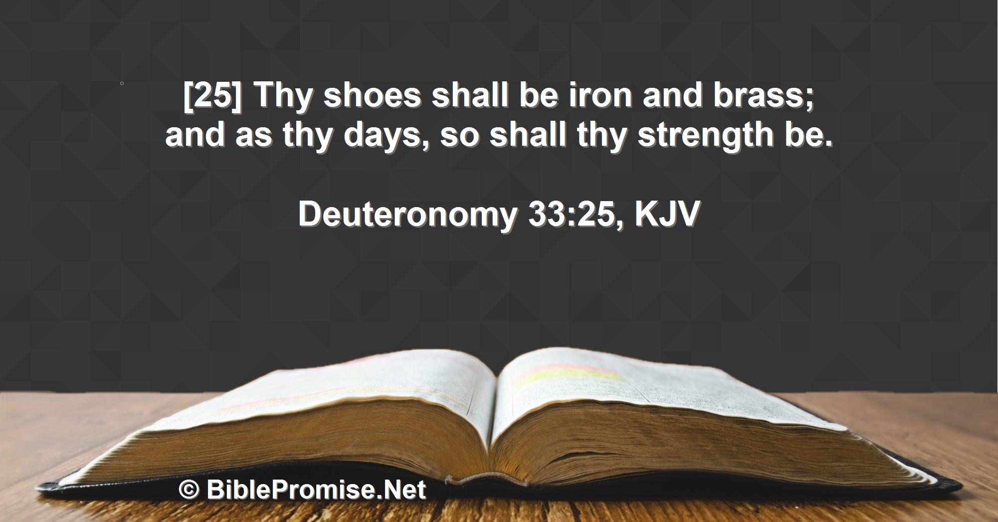 Sunday, June 4, 2023 - Deuteronomy 33:25 (KJV) - Bible promise that God will give you strength.
